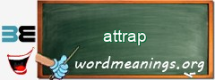 WordMeaning blackboard for attrap